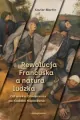 Rewolucja Francuska a natura ludzka - tantis.pl