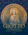 Giotto. Życie Maryi i Jezusa. Kaplica Scrovegnich - tantis.pl