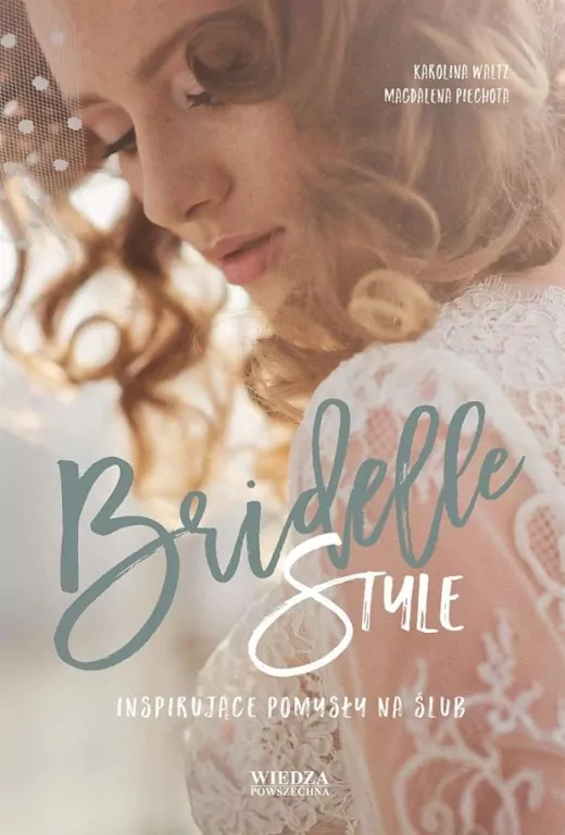 Bridelle Style. Inspirujące pomysły na ślub - tantis.pl