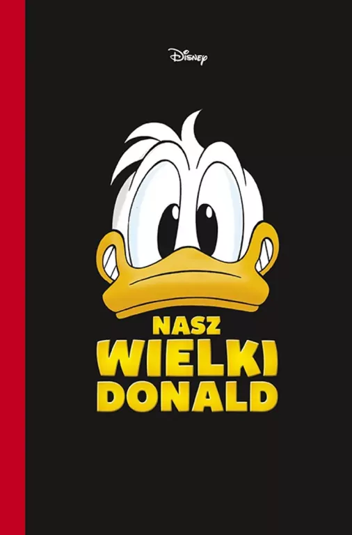 Nasz wielki Donald. Kaczogród - tantis.pl