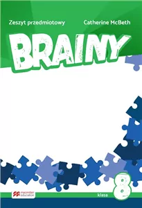 Brainy. Szkoła podstawowa. Klasa 8. Zeszyt przedmiotowy - tantis.pl