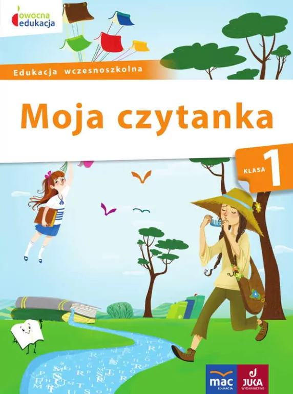 Moja czytanka. Klasa 1. Edukacja wczesnoszkolna. Owocna edukacja - tantis.pl