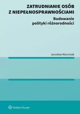 Zatrudnianie osób z niepełnosprawnościami