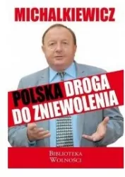 Polska droga do zniewolenia