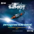 Zwycięstwo albo śmierć. Pola dawno zapomnianych bitew. Tom 4. Audiobook - tantis.pl
