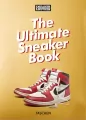 Sneaker Freaker. The Ultimate Sneaker Book. 40th Ed. - tantis.pl