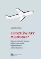 Lepsze światy medyczne? - tantis.pl