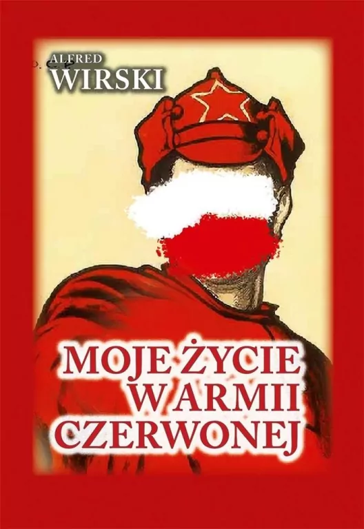 Moje życie w Armii Czerwonej - tantis.pl