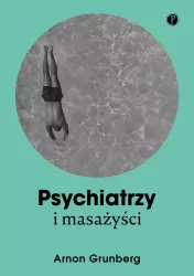 Psychiatrzy i masażyści