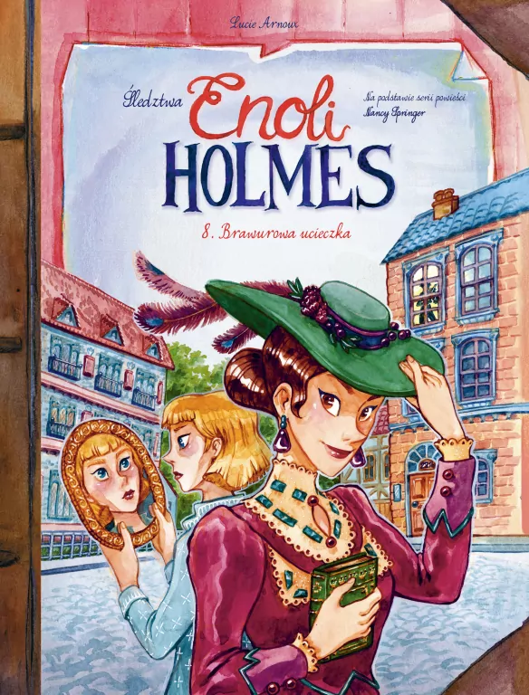 Brawurowa ucieczka. Śledztwa Enoli Holmes. Tom 8 - tantis.pl