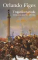 Tragedia narodu. Rewolucja rosyjska 1891-1924 - tantis.pl