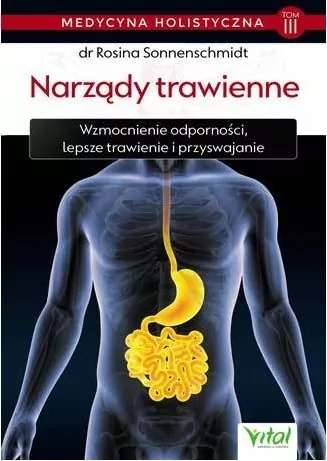 Medycyna holistyczna. Narządy trawienne. Tom 3 - tantis.pl