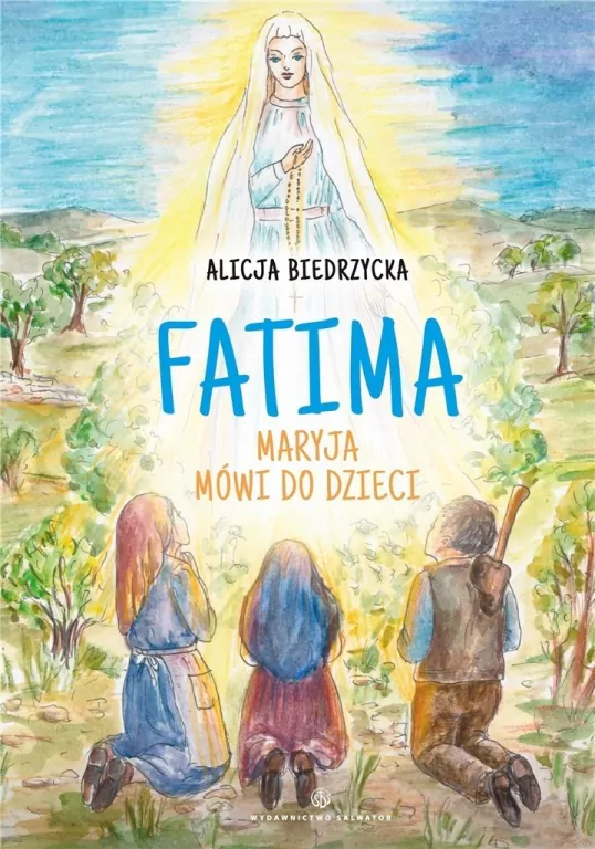 Fatima. Maryja mówi do dzieci - tantis.pl