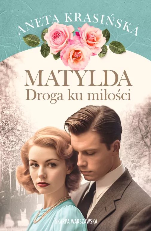 Matylda. Droga ku miłości - tantis.pl