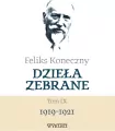 Feliks Koneczny. Dzieła zebrane. 1919-1921. Tom 9 - tantis.pl