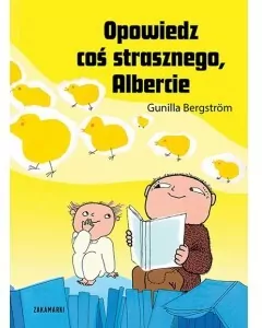 Opowiedz coś strasznego, Albercie. Albert Albertson. Tom 18 - tantis.pl