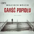 Garść popiołu. Audiobook 2CD - tantis.pl