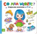 Co mam włożyć? Książeczka ubieranka od 5 lat - tantis.pl