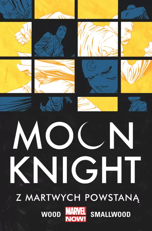 Z martwych powstaną. Moon Knight. Tom 2. Marvel Now! - tantis.pl