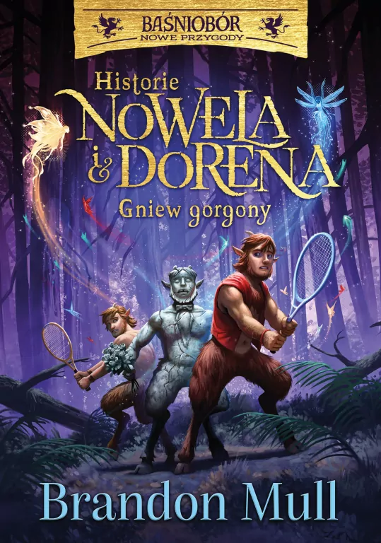 Historie Nowela i Dorena. Gniew Gorgony. Baśniobór - tantis.pl