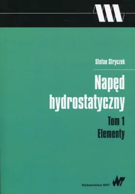 Elementy. Napęd hydrostatyczny. Tom 1