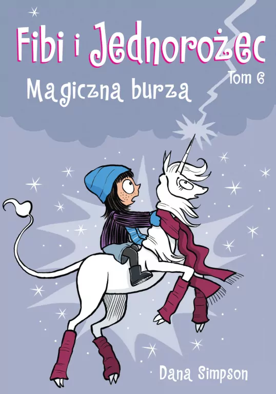 Magiczna burza. Fibi i Jednorożec. Tom 6 - tantis.pl