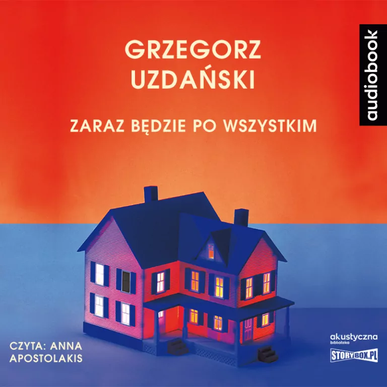 Zaraz będzie po wszystkim. Audiobook - tantis.pl