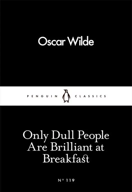Only Dull People Are Brilliant at Breakfast - tantis.pl