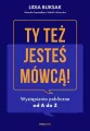 Ty też jesteś mówcą! Wystąpienia publiczne od A do Z - tantis.pl