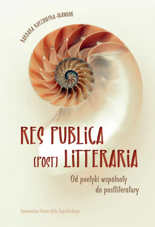 Res publica (post) litteraria. Od poetyki wspólnoty do postliteratury - tantis.pl