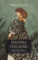 Sydonia von Bork. Czarownica, która zniszczyła pomorską dynastię książęcą - tantis.pl