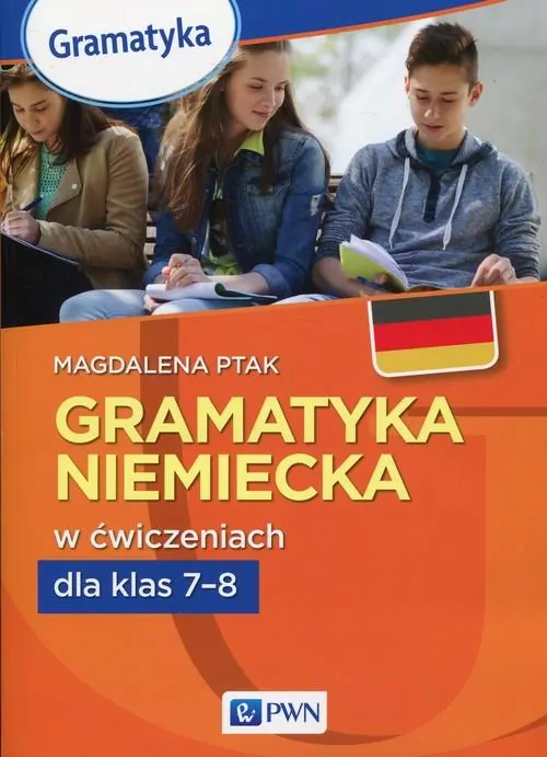 Gramatyka niemiecka w ćwiczeniach dla klas 7-8 - tantis.pl