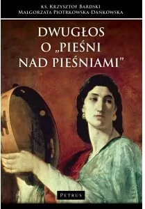 Dwugłos o "Pieśni nad Pieśniami" - tantis.pl