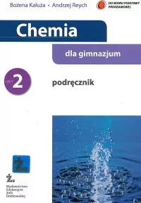 Chemia. GIM kl. 2. Chemia dla gimnazjum. Podręcznik. Kałuża, B. 2009 - tantis.pl
