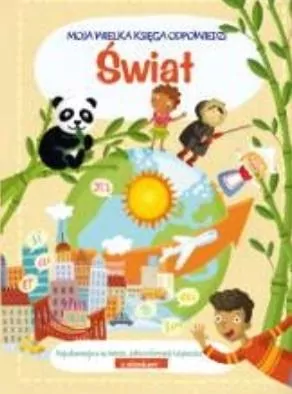 Świat. Moja wielka księga odpowiedzi - tantis.pl
