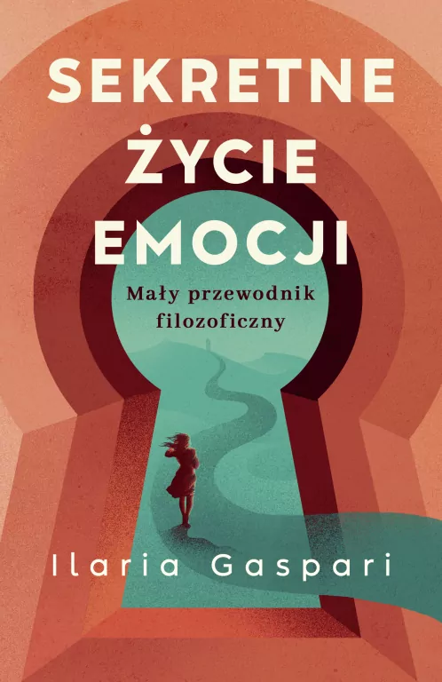 Sekretne życie emocji. Mały przewodnik filozoficzny - tantis.pl