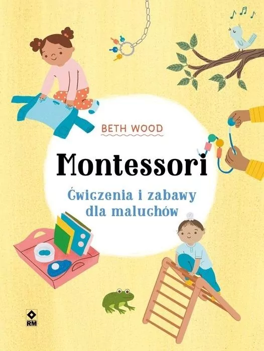 Montessori. Ćwiczenia i zabawy dla maluchów - tantis.pl