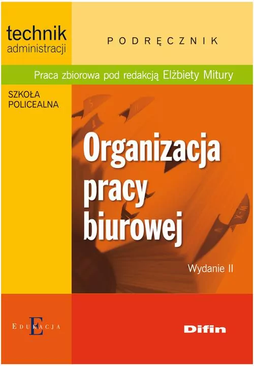 Organizacja pracy biurowej. Technik administracji - tantis.pl