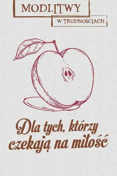 Modlitwy w trudnościach. Dla tych, którzy czekają na miłość - tantis.pl