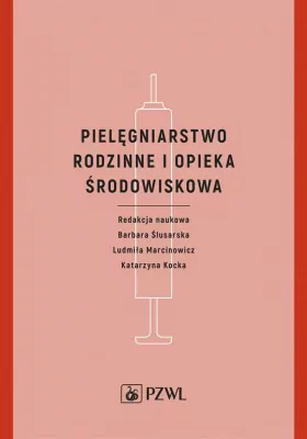 Pielęgniarstwo rodzinne i opieka środowiskowa