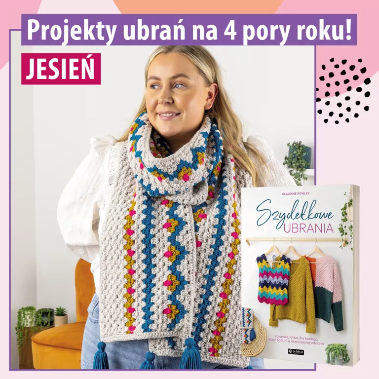 Szydełkowe ubrania. Kolorowe, łatwe, dla każdego. - tantis.pl