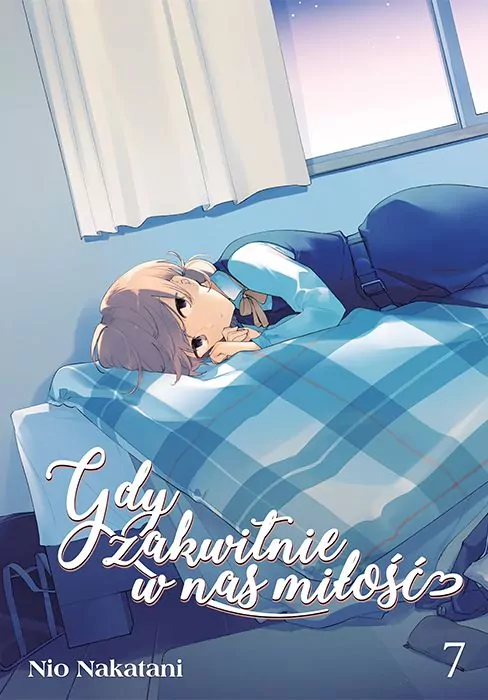 Gdy zakwitnie w nas miłość. Tom 7 - tantis.pl