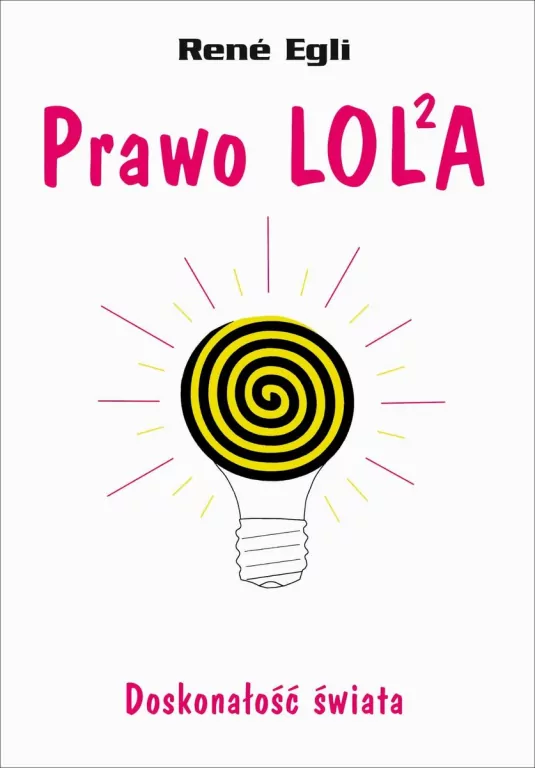 Prawo LOLA. Doskonałość świata - tantis.pl