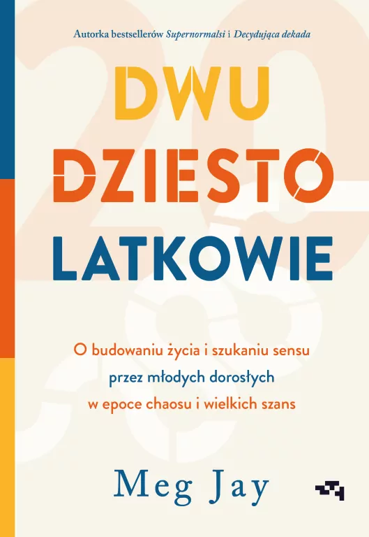 Dwudziestolatkowie. O budowaniu życia i szukaniu.. - tantis.pl