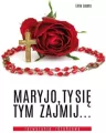 Maryjo, Ty się tym zajmij. Rozważania różańcowe - tantis.pl