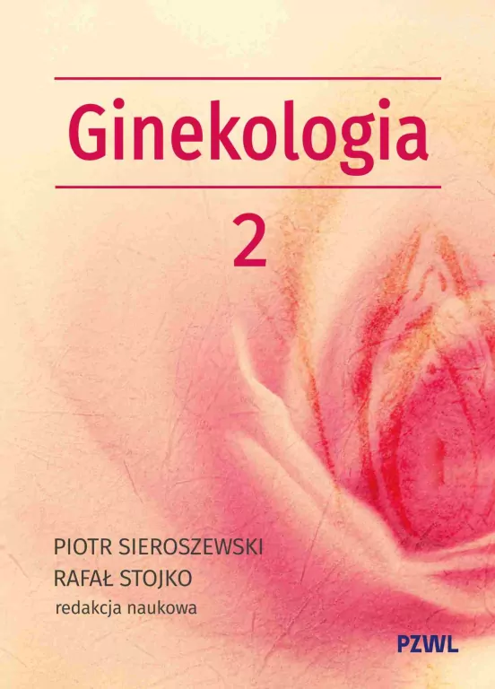 Położnictwo i ginekologia. Ginekologia T.2 - tantis.pl