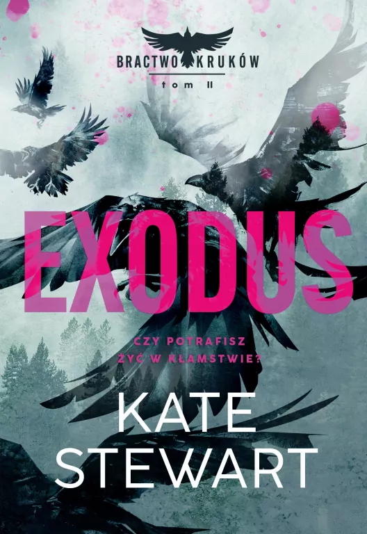 Exodus. Bractwo kruków. Tom 2 - tantis.pl