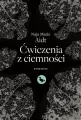 Ćwiczenia z ciemności - tantis.pl