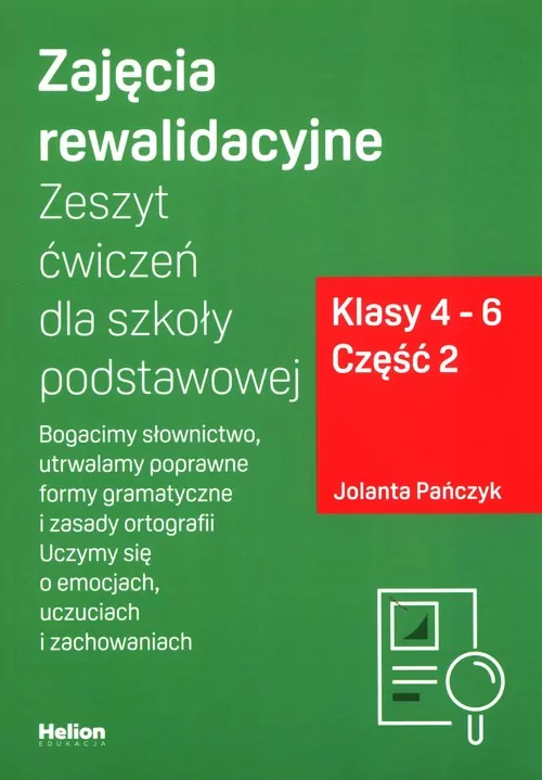 Zajęcia rewalidacyjne. Zeszyt ćwiczeń SP 4 - 6 część 2 - tantis.pl
