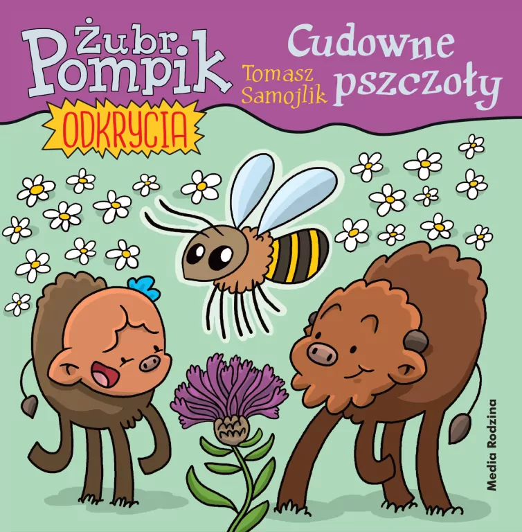 Cudowne pszczoły. Żubr Pompik. Odkrycia. Tom 7 - tantis.pl